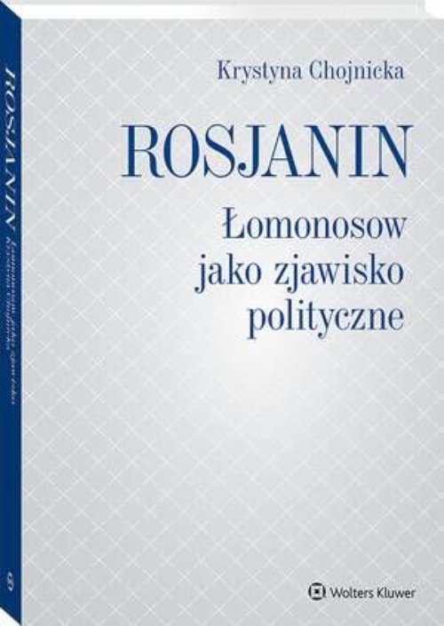 Обкладинка книги з назвою:Rosjanin. Łomonosow jako zjawisko polityczne