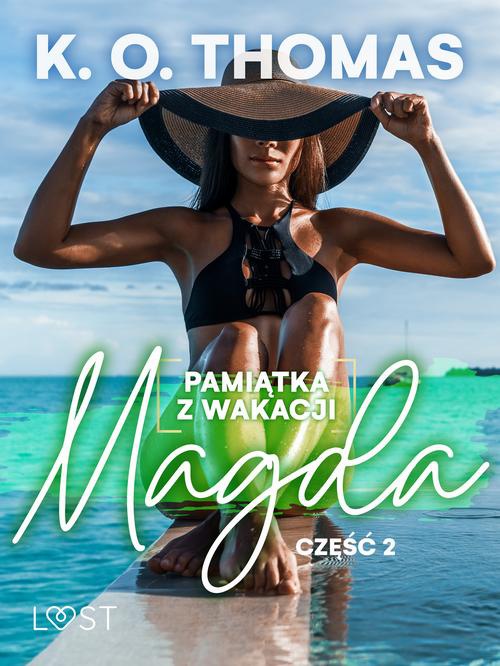 Okładka książki o tytule: Pamiątka z wakacji 2: Magda – seria erotyczna