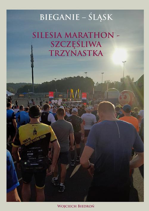 Okładka:Silesia maraton - szczęśliwa trzynastka 
