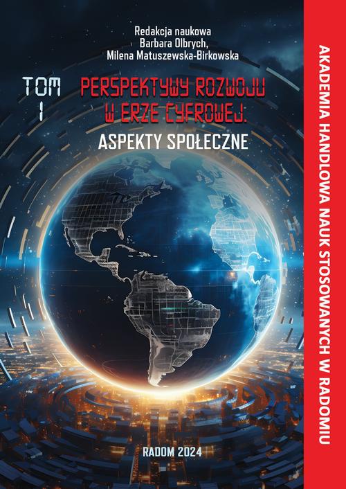 Okładka książki o tytule: Perspektywy w rozwoju w erze cyfrowej. Aspekty społeczne. T. 1