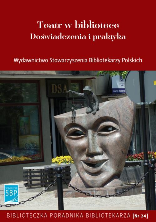 Обложка книги под заглавием:Teatr w bibliotece Doświadczenia i praktyka