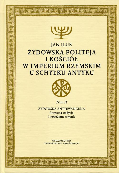 Okładka:Żydowska politeja i Kościół w Imperium Rzymskim u schyłku antyku 