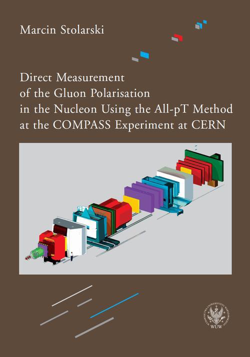 The cover of the book titled: Direct Measurement of the Gluon Polarisation in the Nucleon Using the All-pT Method at the COMPASS Experiment at CERN