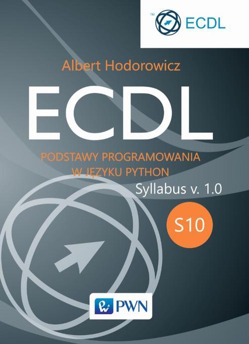 Okładka książki o tytule: ECDL S10. Podstawy programowania w języku Python