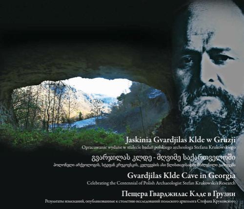 The cover of the book titled: Jaskinia Gvardjilas Klde w Gruzji. Opracowanie wydane w stulecie badań polskiego archeologa Stefana Krukowskiego