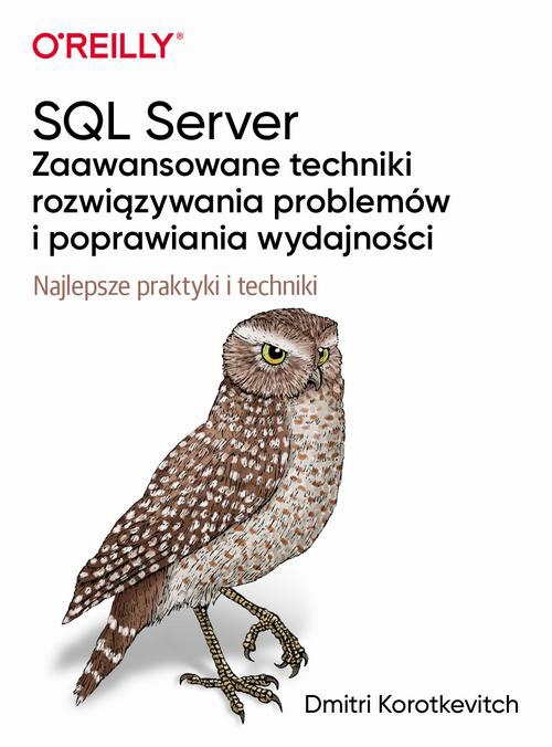 Okładka książki o tytule: SQL Server - zaawansowane techniki rozwiązywania problemów i poprawiania wydajności