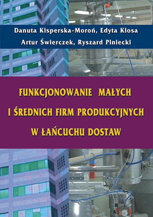 Обложка книги под заглавием:Funkcjonowanie małych i średnich firm produkcyjnych w łańcuchu dostaw