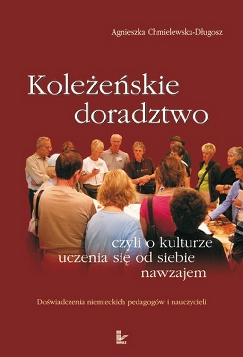 The cover of the book titled: Koleżeńskie doradztwo czyli o kulturze uczenia się od siebie nawzajem