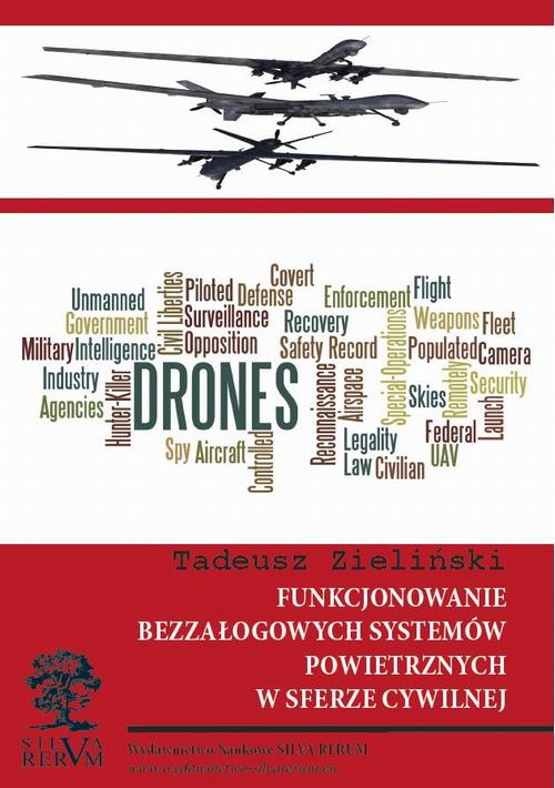 Okładka książki o tytule: Funkcjonowanie bezzałogowych systemów powietrznych w sferze cywilnej