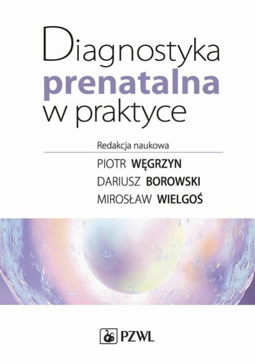 Okładka książki o tytule: Diagnostyka prenatalna w praktyce