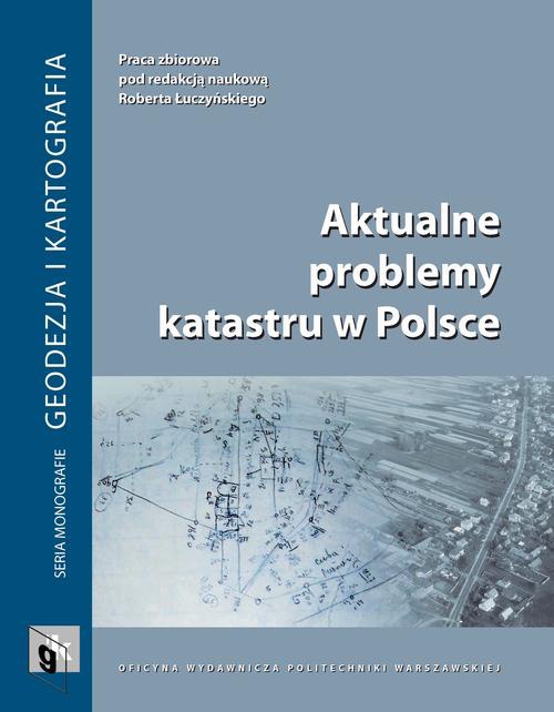 Okładka książki o tytule: Aktualne problemy katastru w Polsce