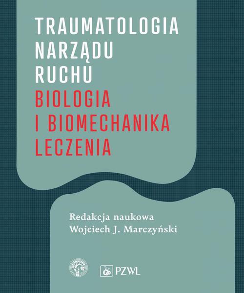 The cover of the book titled: Traumatologia narządu ruchu