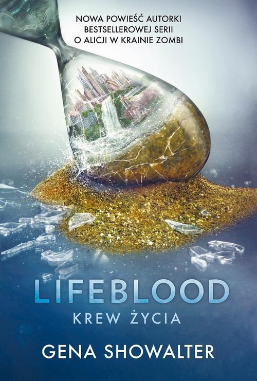 Okładka książki o tytule: Lifeblood. Krew Życia