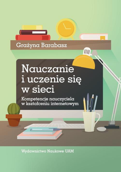 The cover of the book titled: Nauczanie i uczenie się w sieci