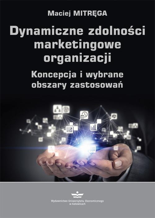 Обложка книги под заглавием:Dynamiczne zdolności marketingowe organizacji