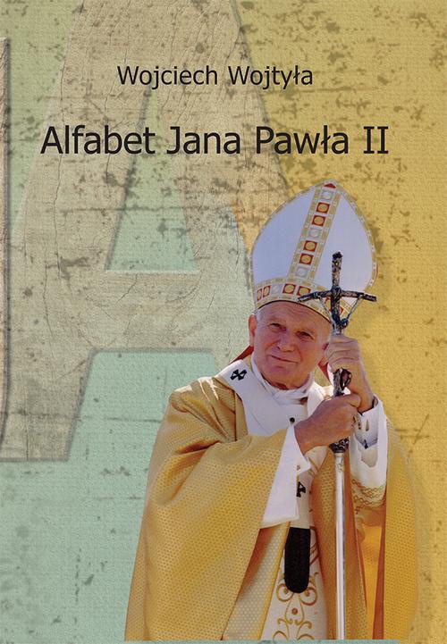 Okładka książki o tytule: Alfabet Jana Pawła II