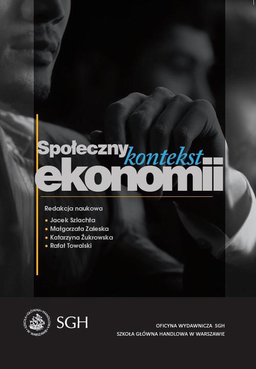 The cover of the book titled: Społeczny kontekst ekonomii