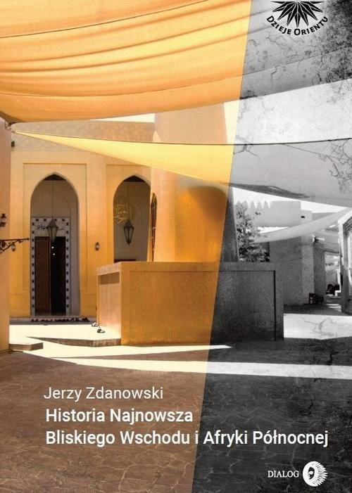 Обложка книги под заглавием:Historia Najnowsza Bliskiego Wschodu i Afryki Północnej