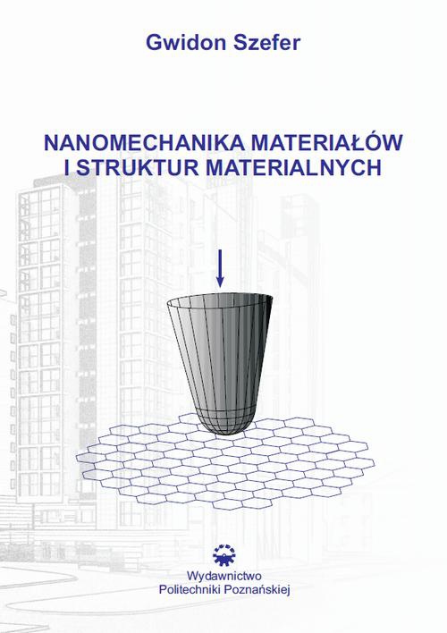 The cover of the book titled: Nanomechanika materiałów i struktur materialnych