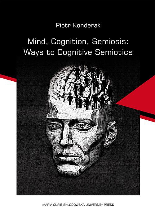Okładka książki o tytule: Mind, Cognition, Semiosis: Ways to Cognitive Semiotics