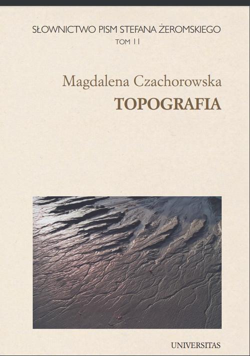 Обложка книги под заглавием:Słownictwo pism Stefana Żeromskiego. Topografia. Tom 11