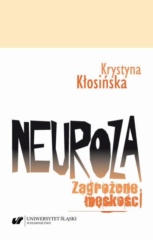 Обложка книги под заглавием:Neuroza. Zagrożone męskości