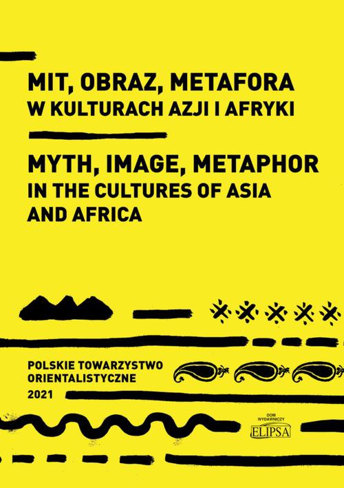 Okładka książki o tytule: Mit obraz metafora w kulturach Azji i Afryki