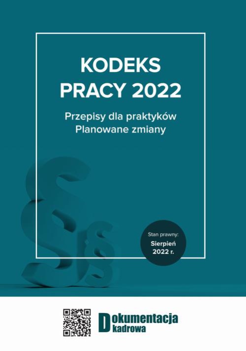 Okładka:Kodeks pracy 2022 Przepisy dla praktyków. Planowane zmiany 