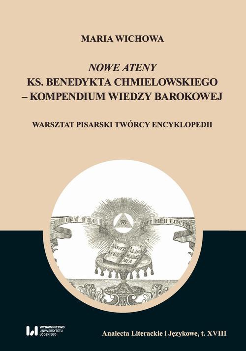 Обложка книги под заглавием:Nowe Ateny ks. Benedykta Chmielowskiego – kompendium wiedzy barokowej