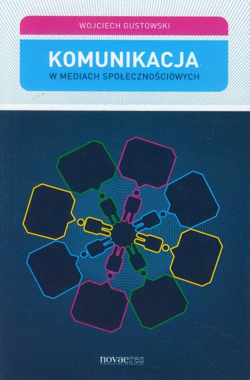 The cover of the book titled: Komunikacja w mediach społecznościowych