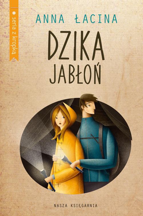 The cover of the book titled: Dzika jabłoń