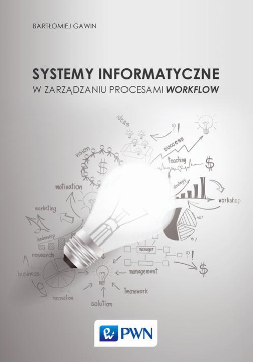 Okładka książki o tytule: Systemy informatyczne w zarządzaniu procesami Workflow