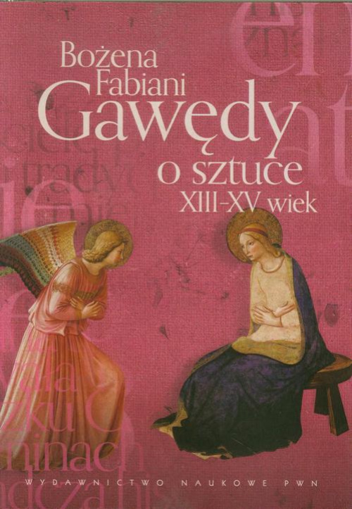 Okładka książki o tytule: Gawędy o sztuce XIII-XV wiek