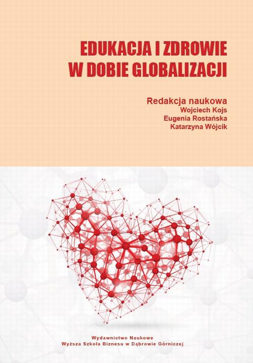 The cover of the book titled: Edukacja i zdrowie w dobie globalizacji