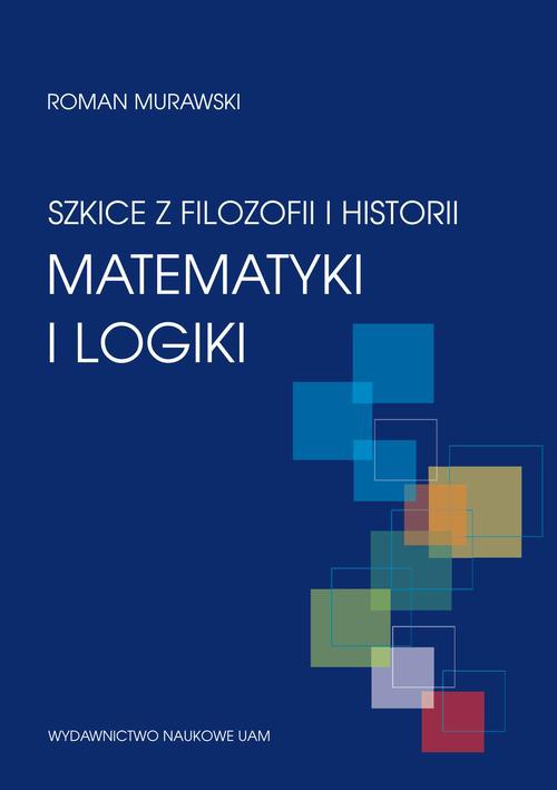 Обкладинка книги з назвою:Szkice z filozofii i historii matematyki i logiki