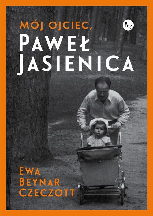 Обкладинка книги з назвою:Mój ojciec, Paweł Jasienica