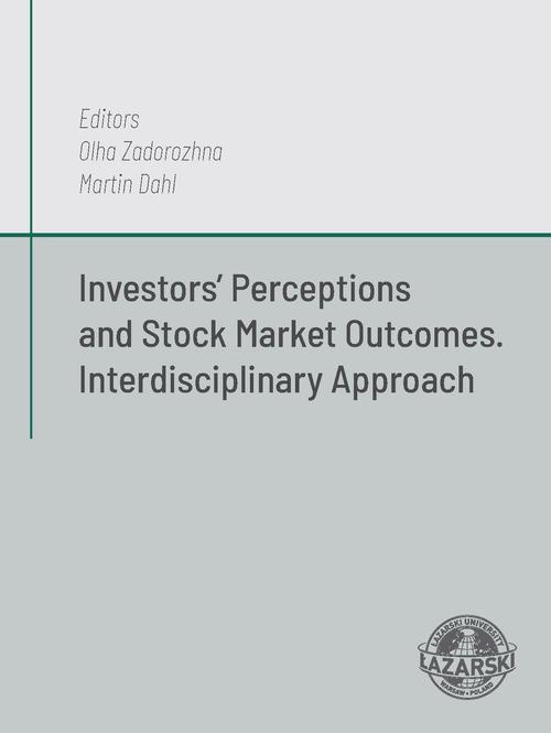 Okładka książki o tytule: Investors’ Perceptions and Stock Market Outcomes. Interdiscyplinary approach