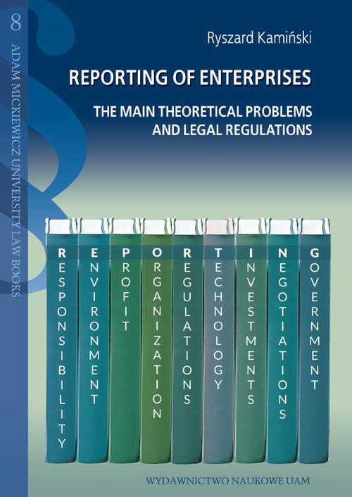 Okładka książki o tytule: Reporting of enterpriss. The main theoretical problems and legal regulations