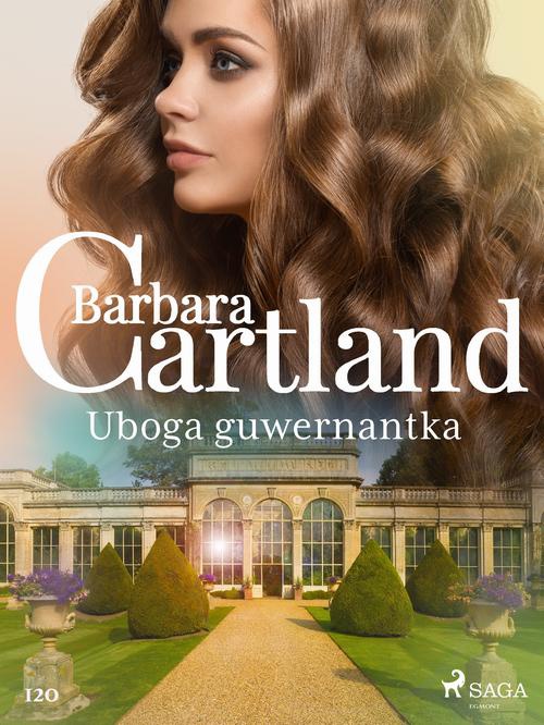 The cover of the book titled: Uboga guwernantka - Ponadczasowe historie miłosne Barbary Cartland