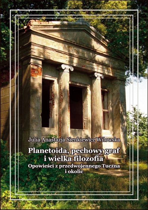 The cover of the book titled: Planetoida, pechowy graf i wielka filozofia