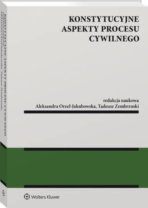 Okładka książki o tytule: Konstytucyjne aspekty procesu cywilnego