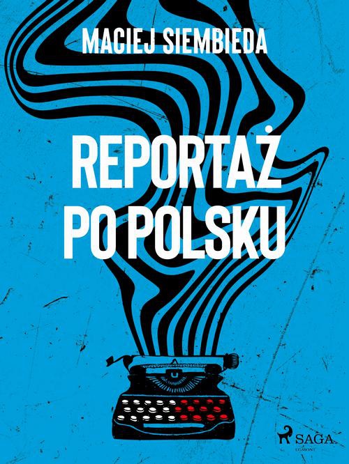 Okładka książki o tytule: Reportaż po polsku