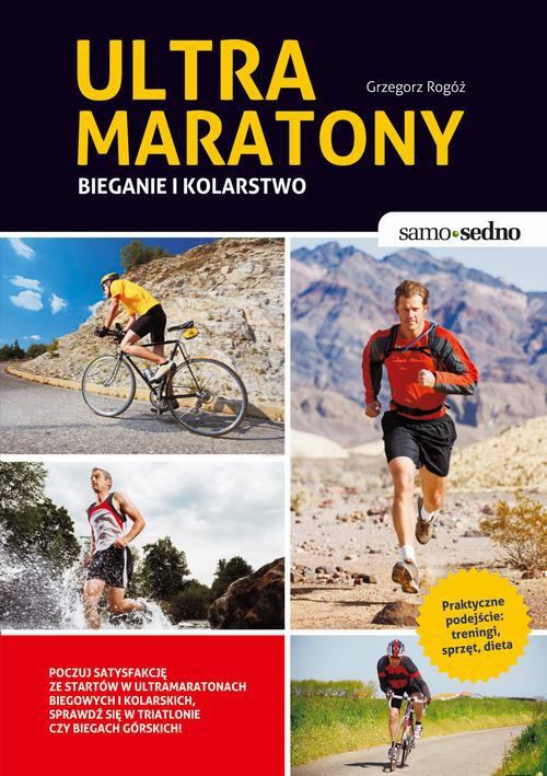 Okładka:Samo Sedno - Ultramaratony biegowe i kolarskie 