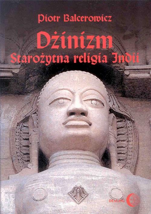 Обложка книги под заглавием:Dżinizm. Starożytna religia Indii