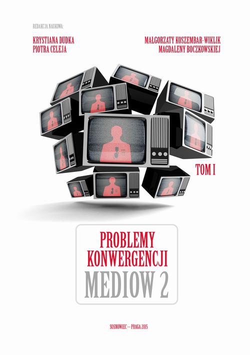 Okładka książki o tytule: Problemy konwergencji mediów II