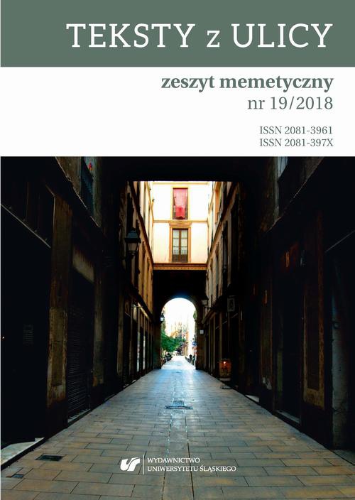 Okładka książki o tytule: „Teksty z Ulicy. Zeszyt memetyczny” 2018, nr 19