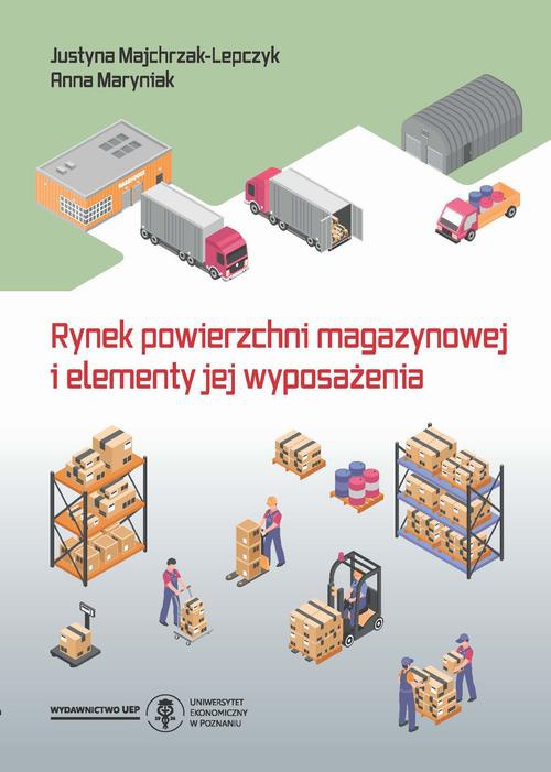 Okładka książki o tytule: Rynek powierzchni magazynowej i elementy jej wyposażenia