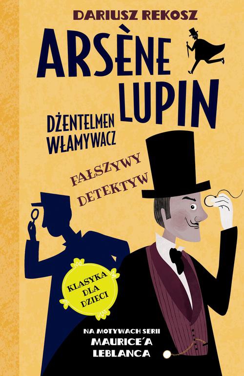 Okładka:Arsène Lupin – dżentelmen włamywacz. Tom 2. Fałszywy detektyw 
