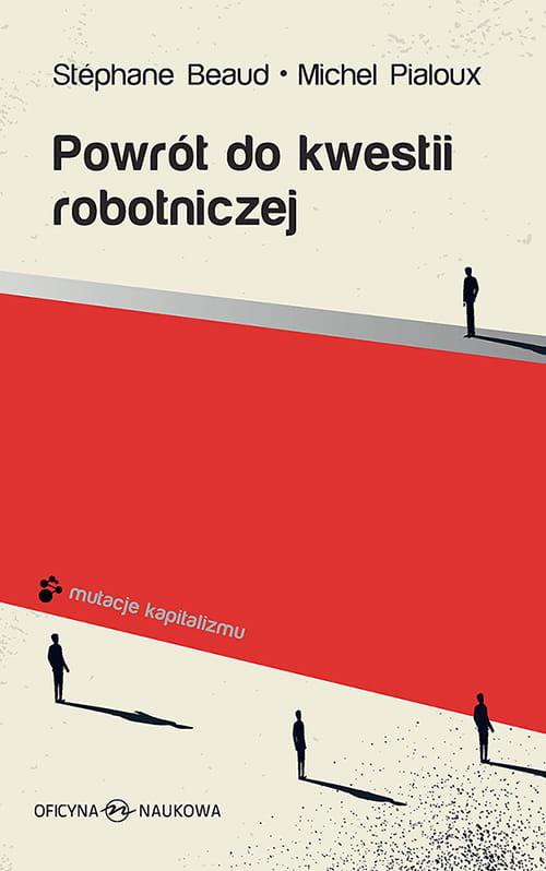 Okładka książki o tytule: Powrót do kwestii robotniczej