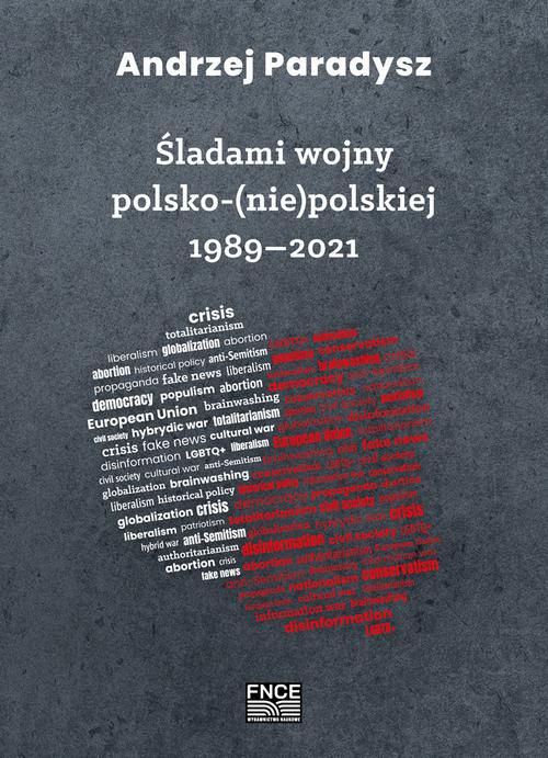 Обложка книги под заглавием:Śladami wojny polsko-(nie)polskiej 1989–2021